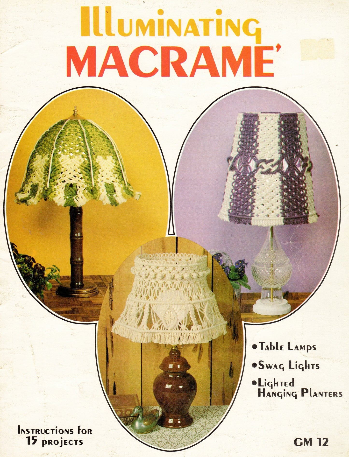 Vintage Illuminating Macrame Patterns Book PDF Instant Digital Download ALL Lighting Projects Table and Swag Lamps Lighted Hanging Planters
