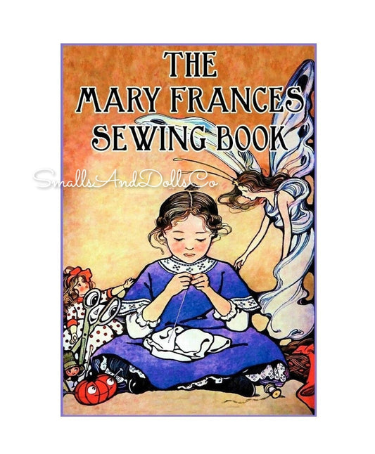Vintage Sewing Patterns 16" Dolls The Mary Frances Sewing Book c. 1913 Printable PDF Instant Digital Download eBook Patterns and Storybook