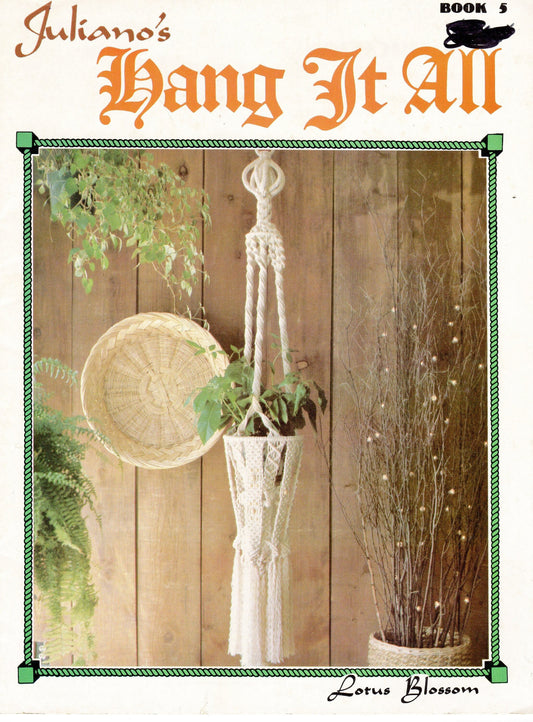 Vintage Julianos Hang It All Book 5 Macrame Patterns eBook PDF Instant Digital Download 11 Unique Retro 1970s Knotwork Projects Baby Swing