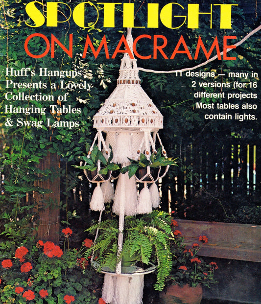 Vintage Spotlight On Macrame Patterns eBook Retro 1980 Printable PDF Instant Digital Download Hanging Lighted Tables Swag Lamps 16 Projects